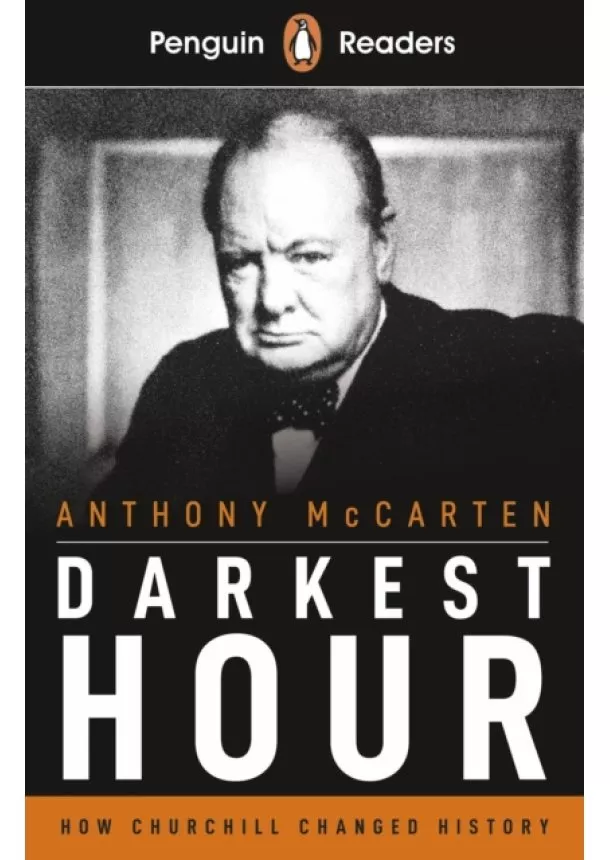 Anthony McCarten - Penguin Reader Level 6: Darkest Hour