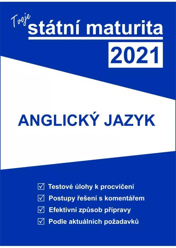 Tvoje státní maturita 2021 - Anglický jazyk