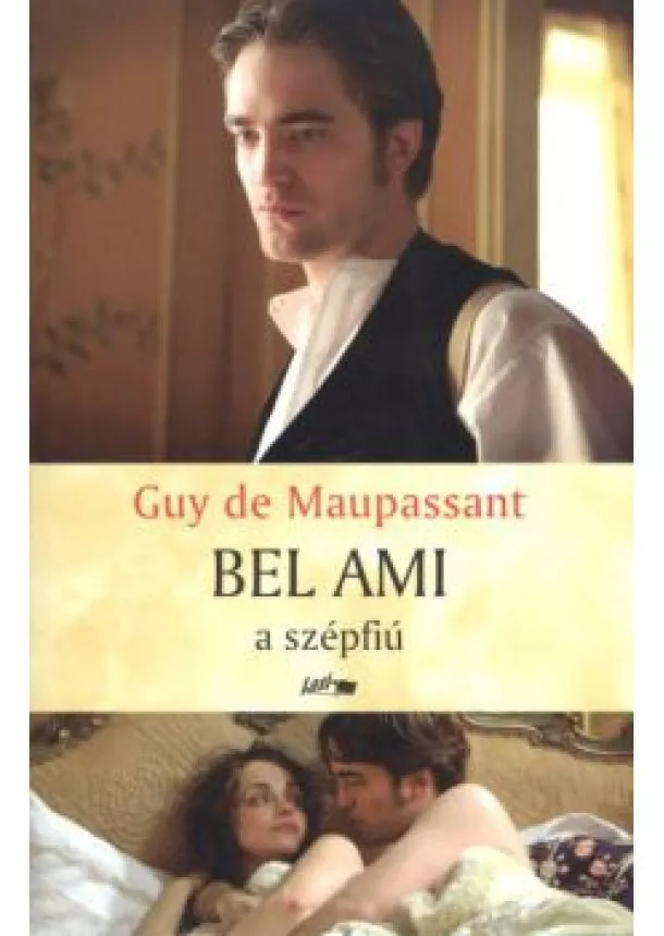 Guy De Maupassant - Bel Ami a szépfiú