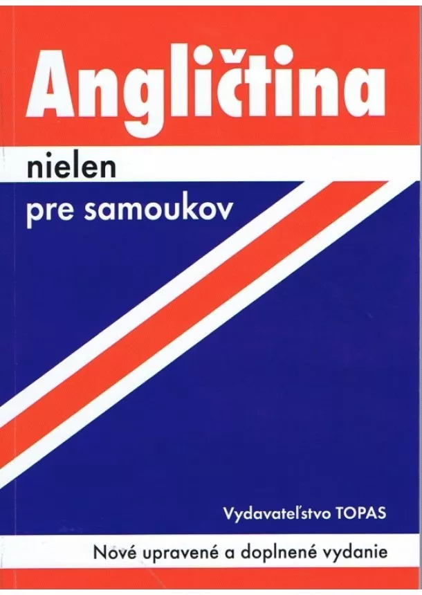 Ludmila Kollmannová - Angličtina nielen pre samoukov - Nové upravené a doplnené vydanie