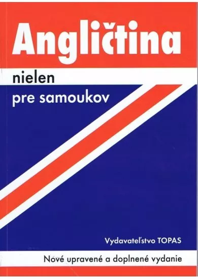 Angličtina nielen pre samoukov - Nové upravené a doplnené vydanie