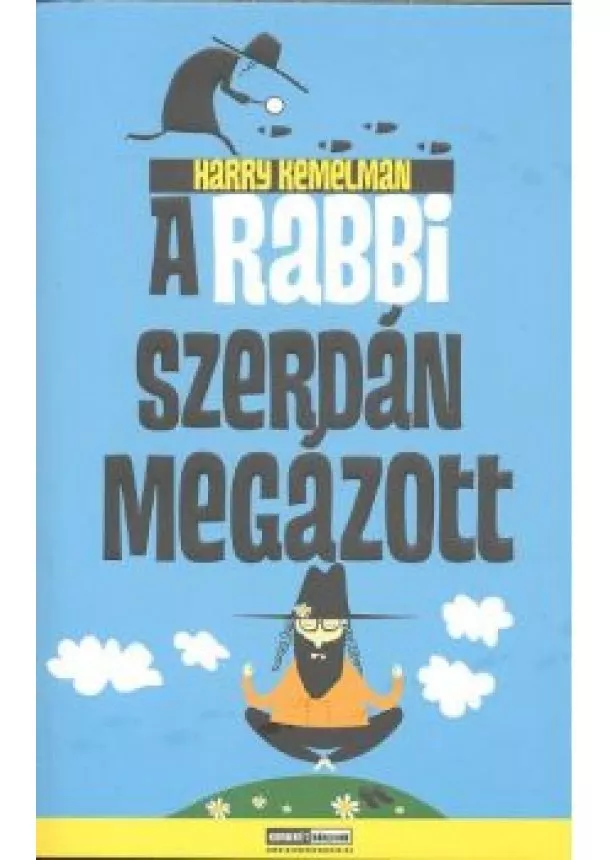 HARRY KEMELMAN - A RABBI SZERDÁN MEGÁZOTT