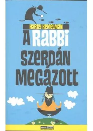 A RABBI SZERDÁN MEGÁZOTT