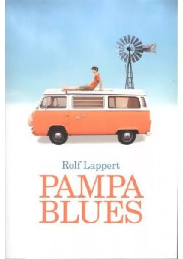 Rolf Lappert - Pampa blues