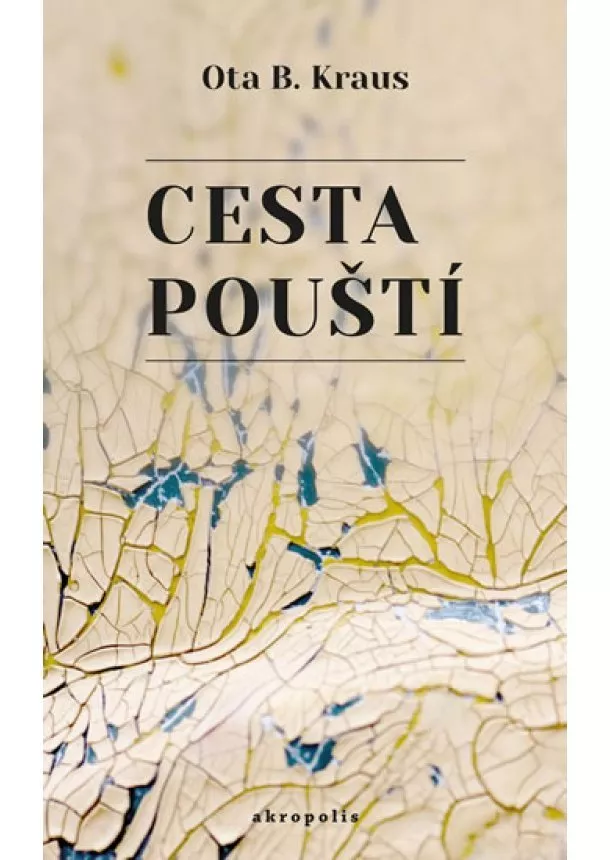 Ota B. Kraus - Cesta pouští