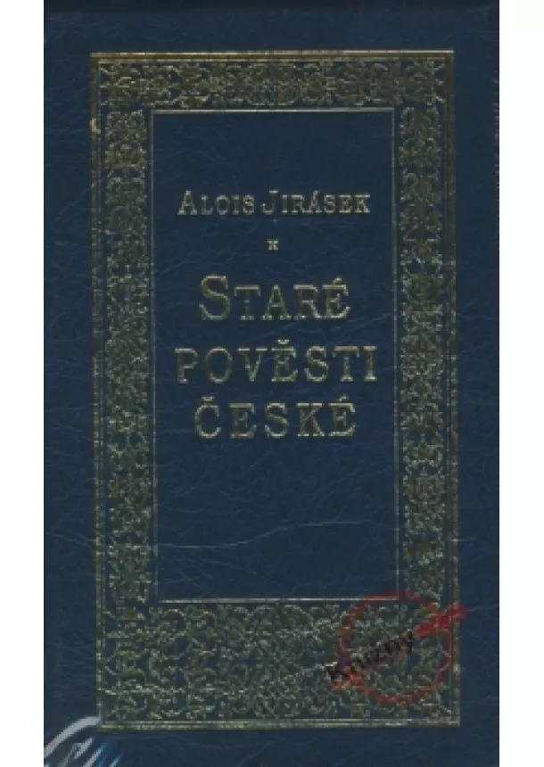 Alois Jirásek - Staré pověsti české