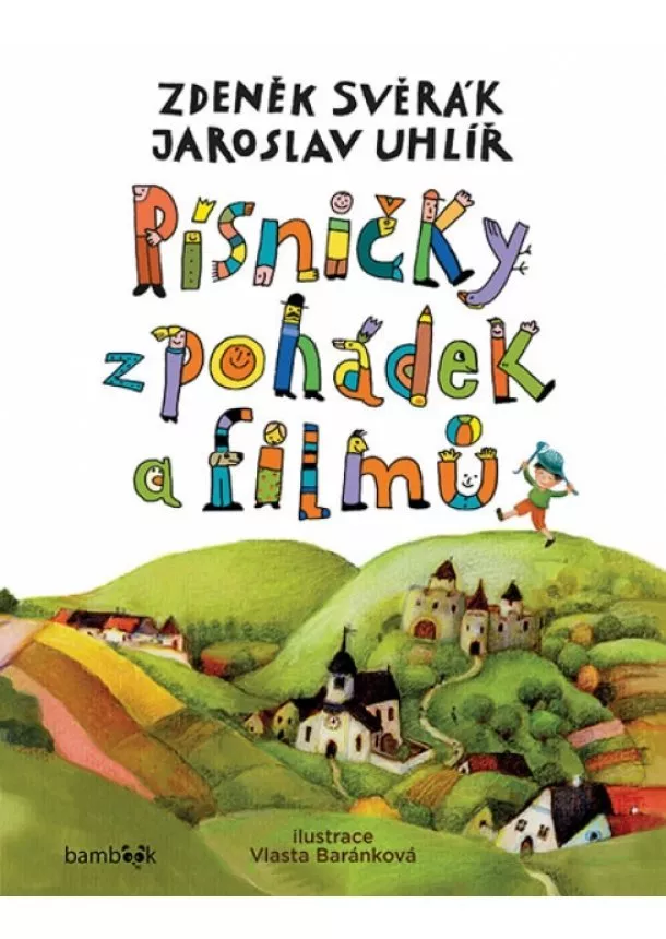 Svěrák Zdeněk, Uhlíř Jaroslav, Baránková Vlasta - Písničky z pohádek a filmů