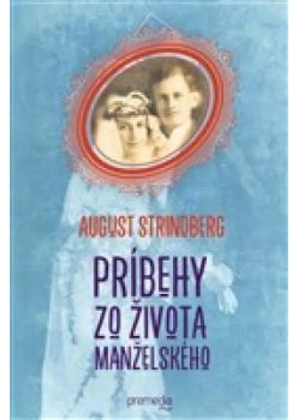 August Strindberg - Príbehy zo života manželského