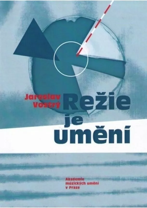 Jaroslav Vostrý - Režie je umění