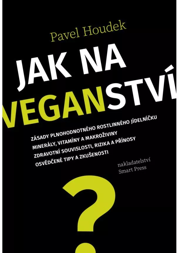 Pavel Houdek - Jak na veganství