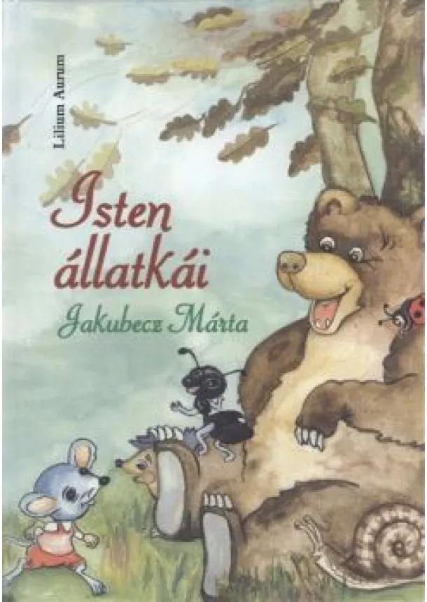 JAKUBECZ MÁRTA - ISTEN ÁLLATKÁI