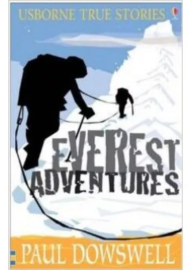 Usborne True Stories - Everest adventures