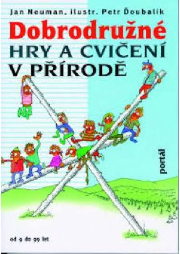 Jan Neuman a kol. - Dobrodružné hry a cvičení v přírodě