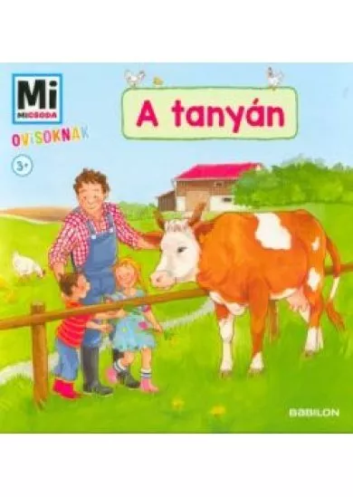 A tanyán - Mi Micsoda ovisoknak