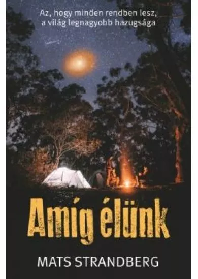 Amíg élünk