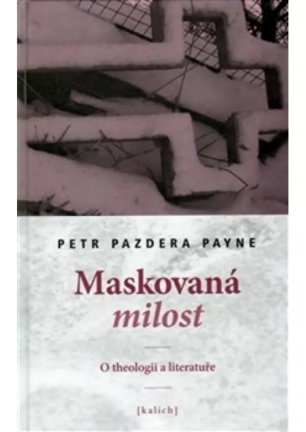 Petr Payne Pazdera - Maskovaná milost