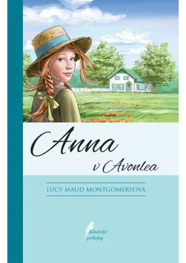 Lucy Maud Montgomeryová  - Anna v Avonlea, 10. vyd.