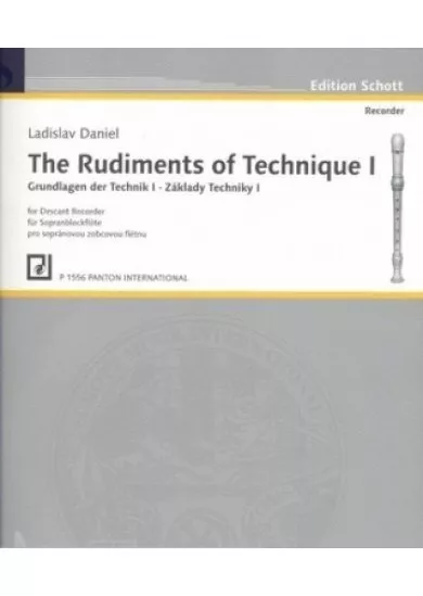 The Rudiments of Technique I - Základy techniky I pro sopránovou zobcovou flétnu P1556