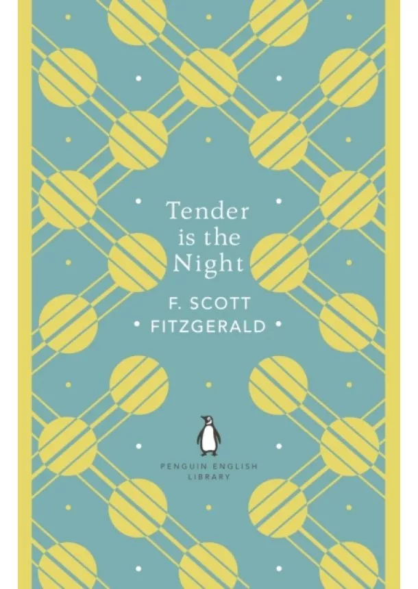 F. Scott Fitzgerald - Tender is the Night