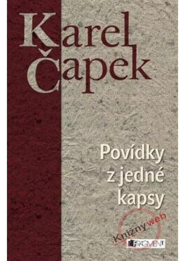 Karel Čapek - Povídky z jedné kapsy