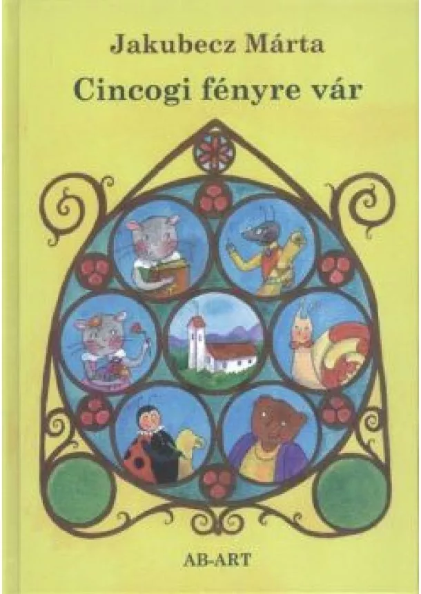 JAKUBECZ MÁRTA - CINCOGI FÉNYRE VÁR