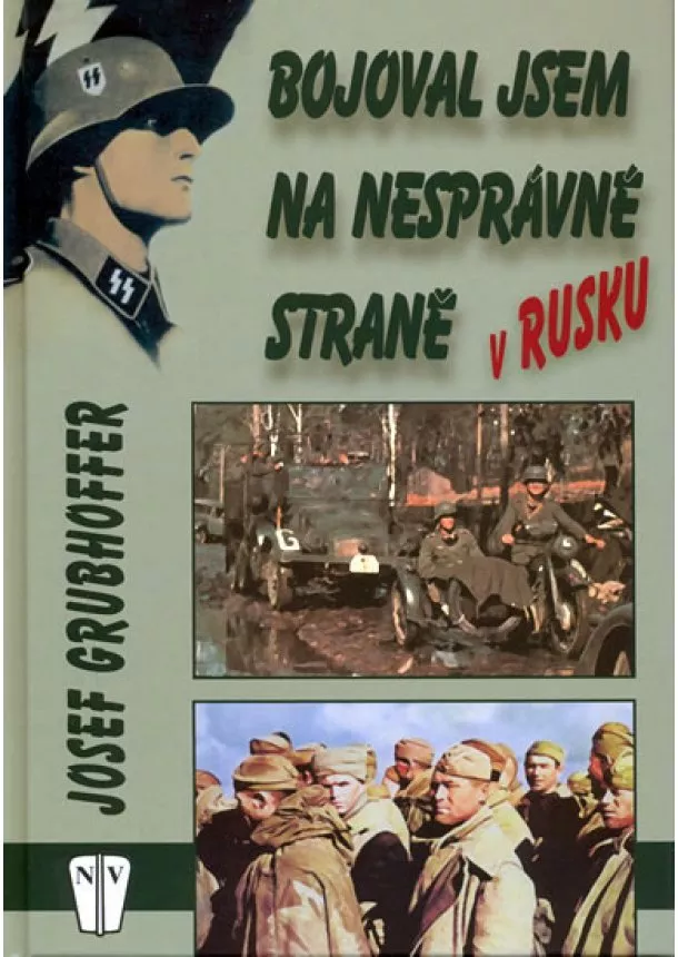 Josef Grubhoffer - Bojoval jsem na nesprávné straně v Rusku