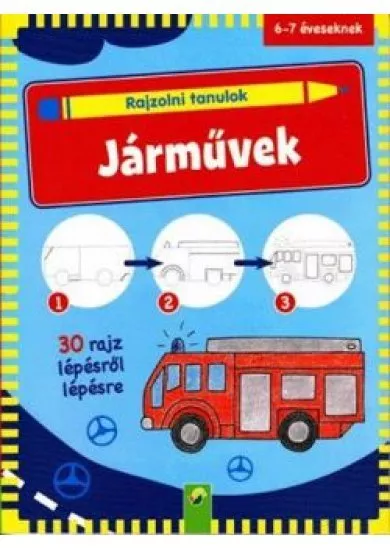 Rajzolni tanulok - Járművek /30 rajz lépésről lépésre