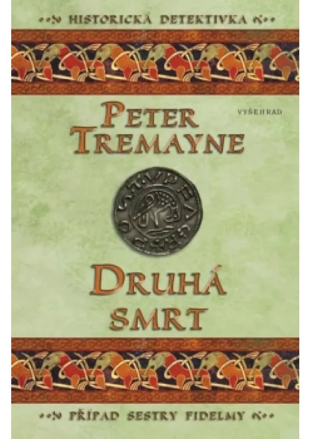 Peter Tremayne - Druhá smrt