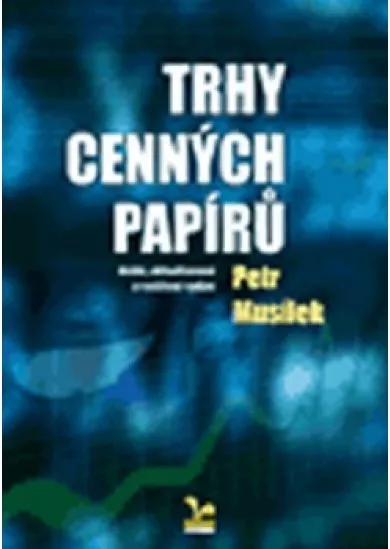 Trhy cenných papírů 2.vydání