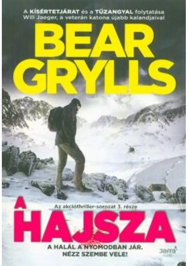 Bear Grylls - A hajsza /Az akcióthriller-sorozat 3.