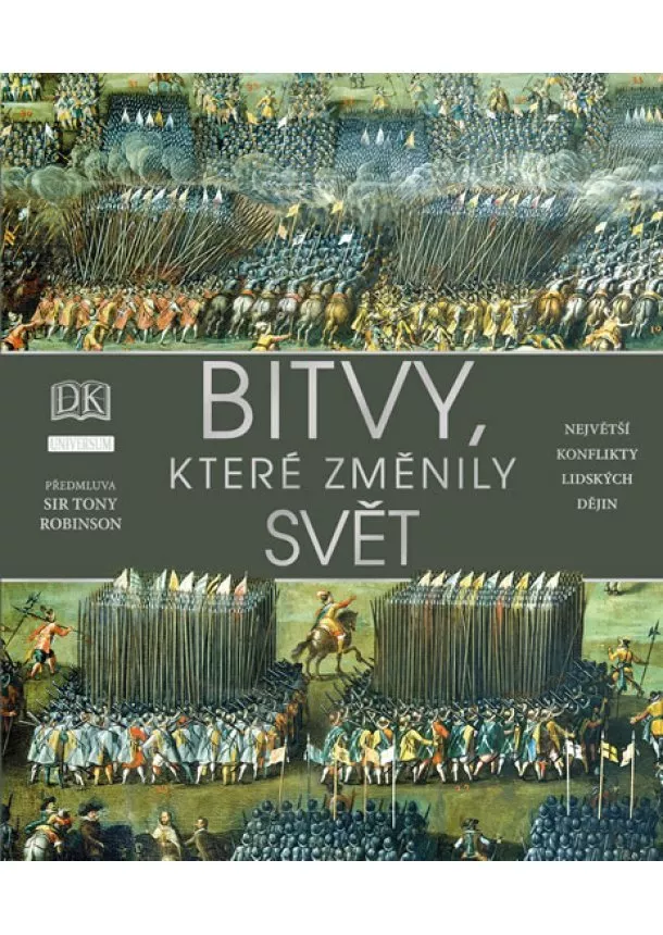 Philip Parker, R. G. Grant, Andrew Humphreys - Bitvy, které změnily svět