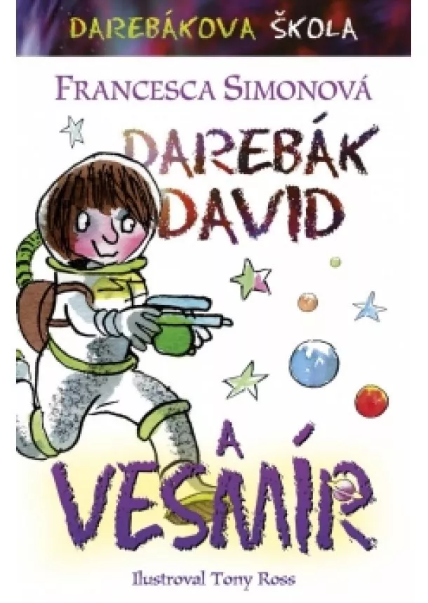 Francesca Simonová - Darebák David a vesmír