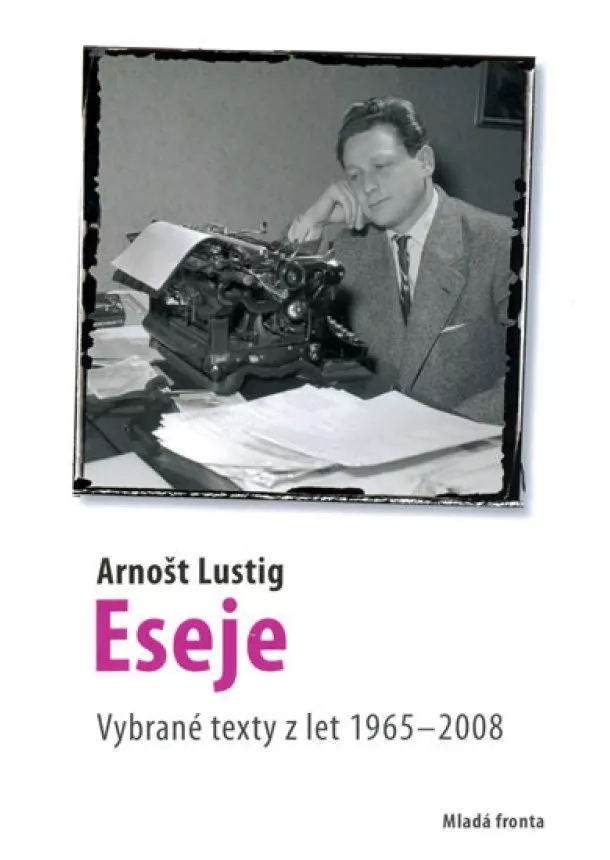 Arnošt Lustig - Eseje