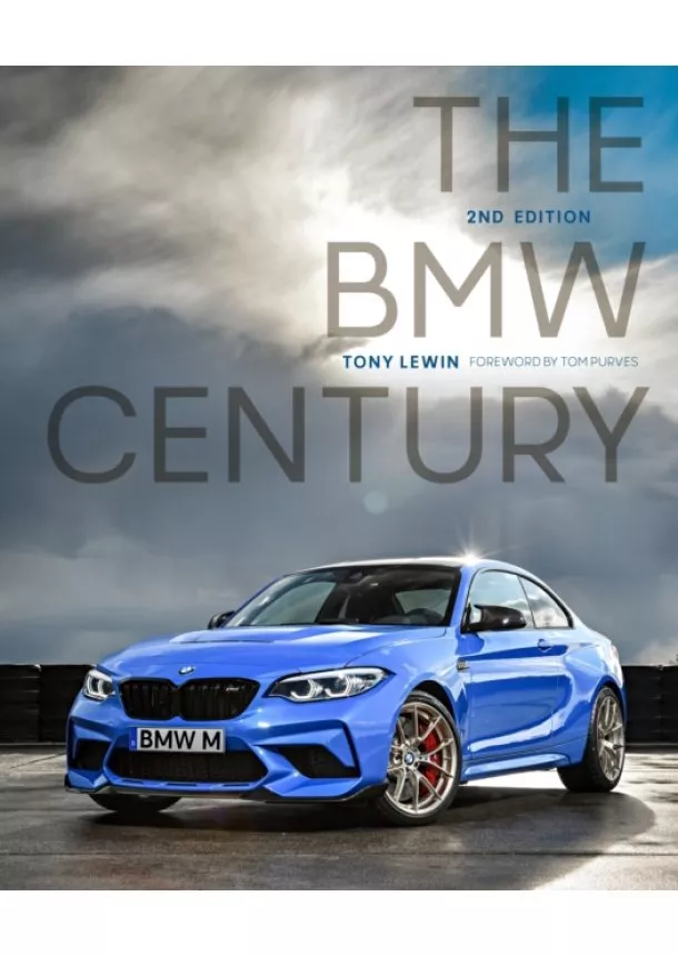 Tony Lewin - The BMW Century, 2nd Edition