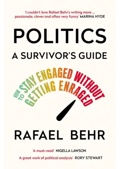 Politics: A Survivor’s Guide