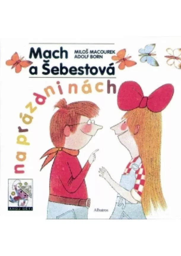 Miloš Macourek - Mach a Šebestová na prázdninách