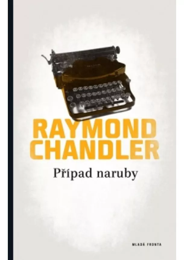 Raymond Chandler - Případ naruby