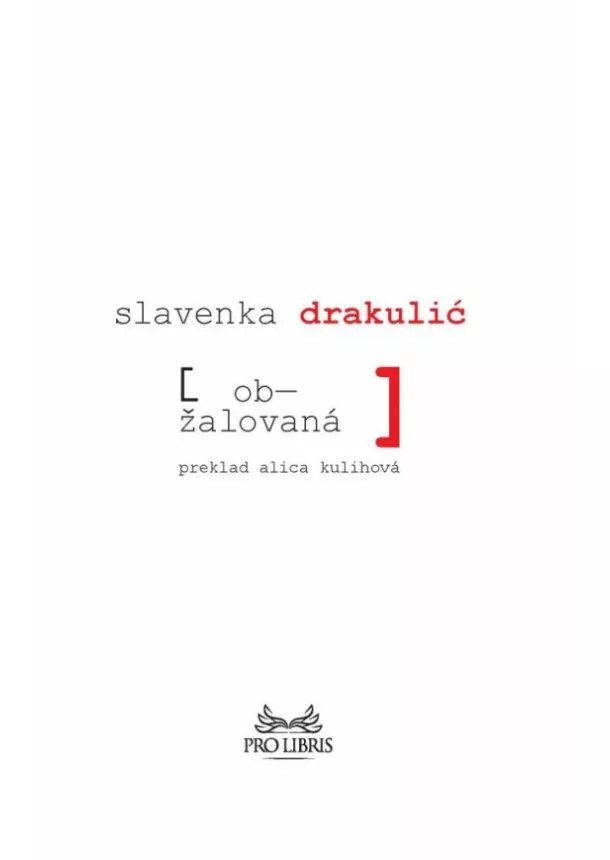 Slavenka Drakulić - Obžalovaná