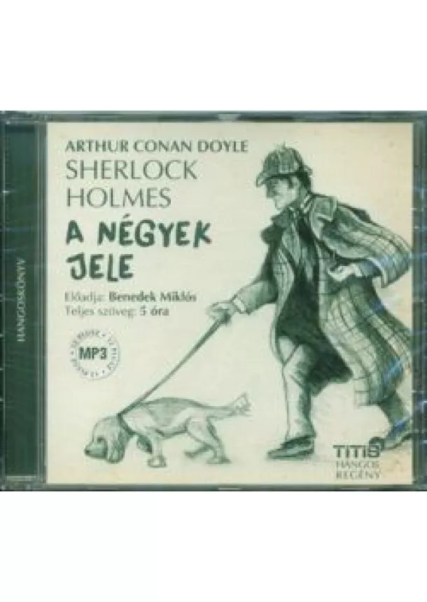 Sir Arthur Conan Doyle - Sherlock Holmes - A négyek jele /Hangoskönyv