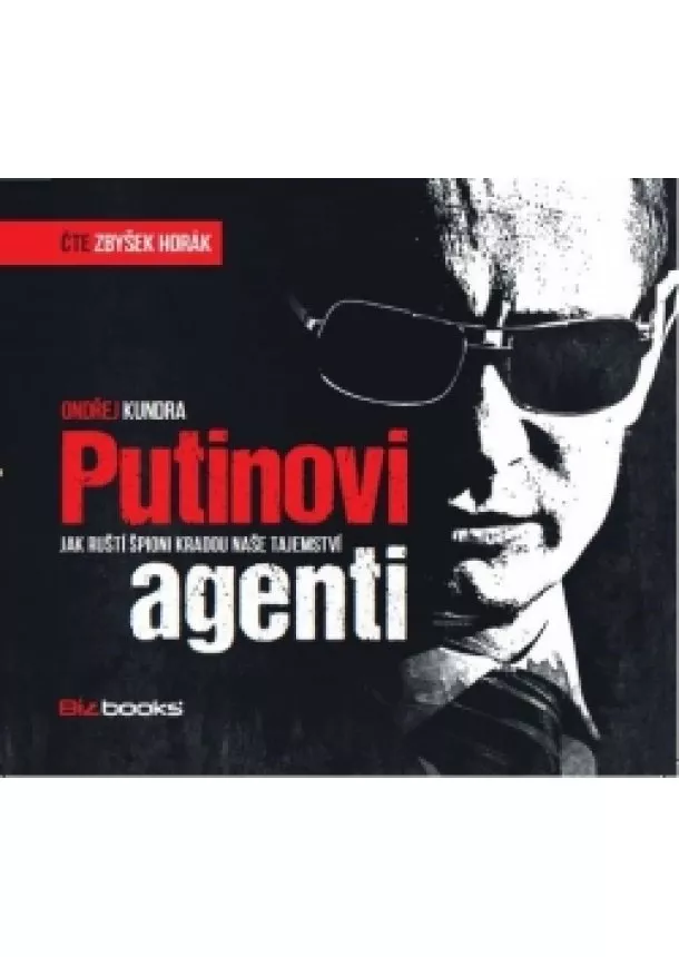 Ondřej Kundra - Putinovi agenti (audiokniha)