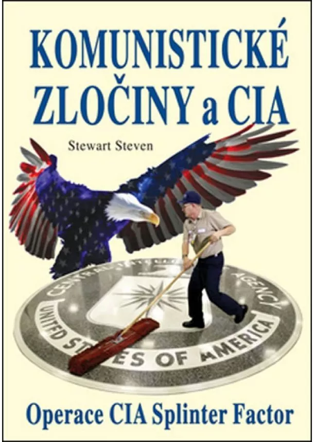 Stewart Steven - Komunistické zločiny a CIA