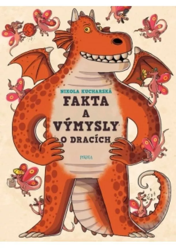 Nikola Kucharská - Fakta a výmysly o dracích