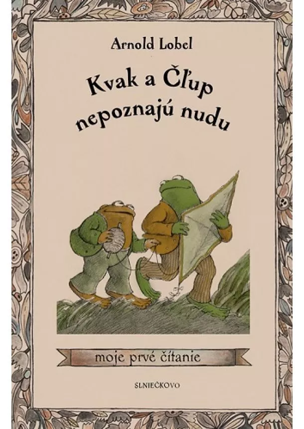 Arnold Lobel - Kvak a Čľup nepoznajú nudu