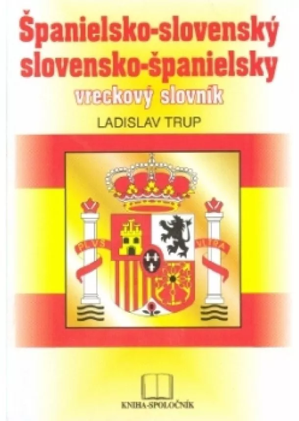 Ladislav Trup - Španielsko-slovenský slov.-španielsky vreckový slovník