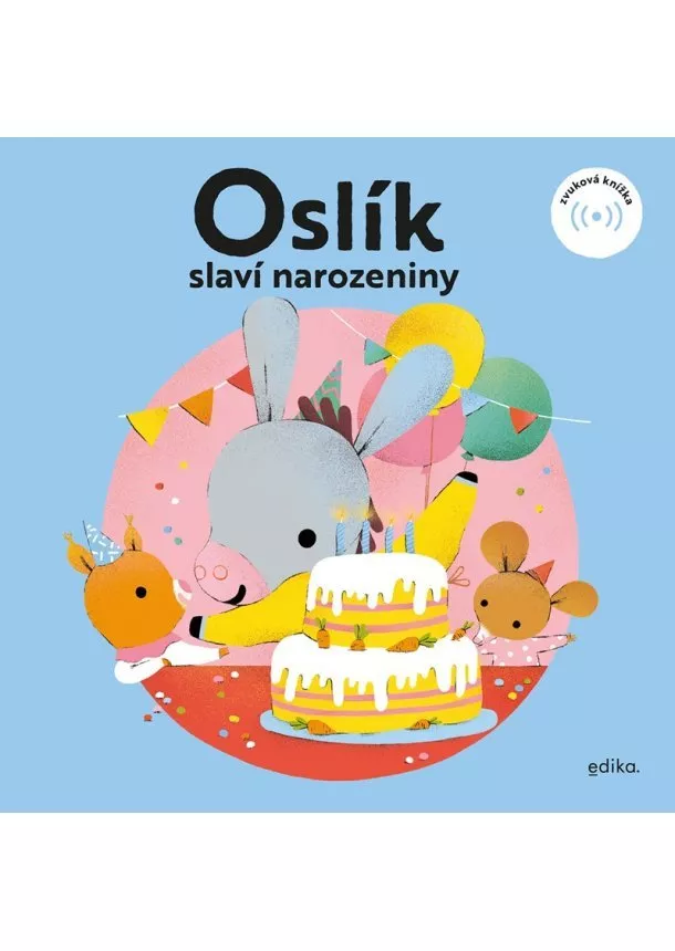 Eva Mrázková - Oslík slaví narozeniny