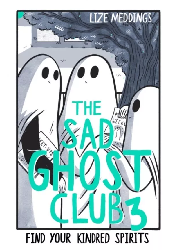 Lize Meddings - The Sad Ghost Club Volume 3