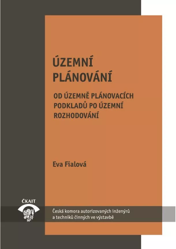 Eva Fialová - Územní plánování - od územně plánovacích podkladů po územní rozhodování