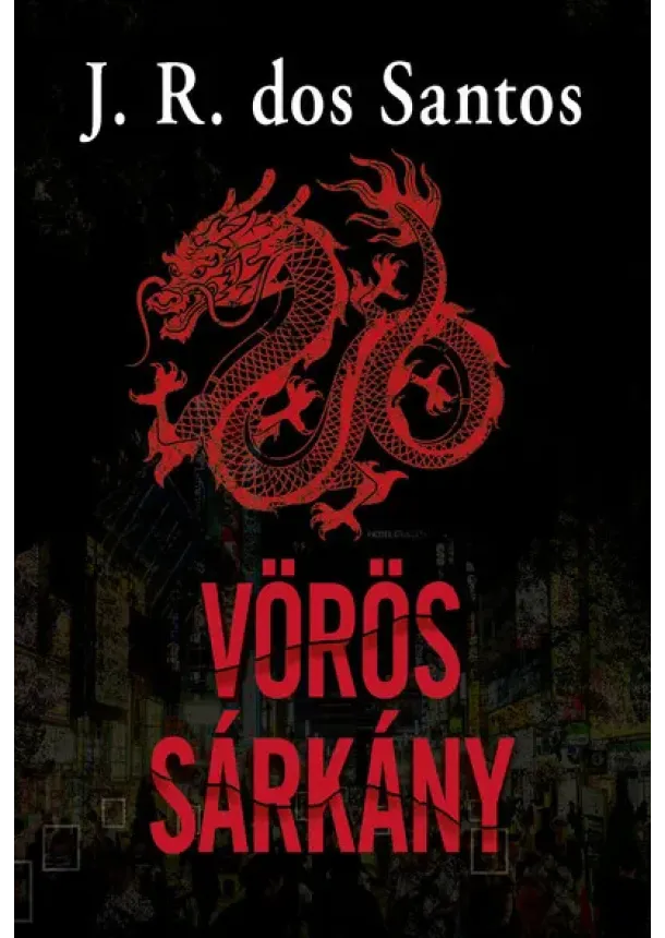 J. R. dos Santos - Vörös Sárkány