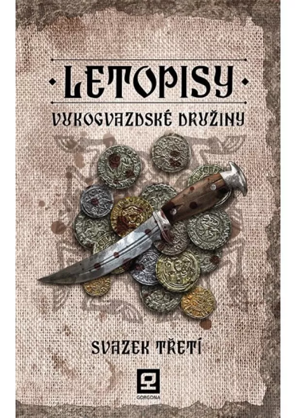 Jan Kravčík - Letopisy Vukogvazdské družiny 3