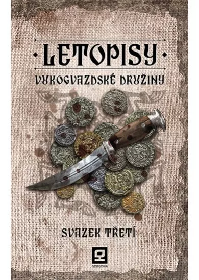 Letopisy Vukogvazdské družiny 3